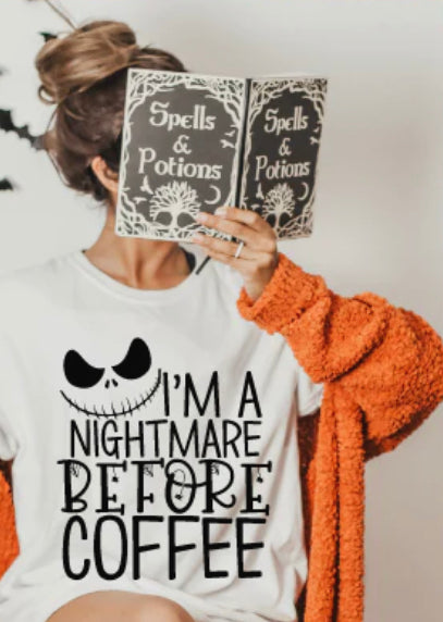 I’m A Nightmare Before Coffee Screen Print