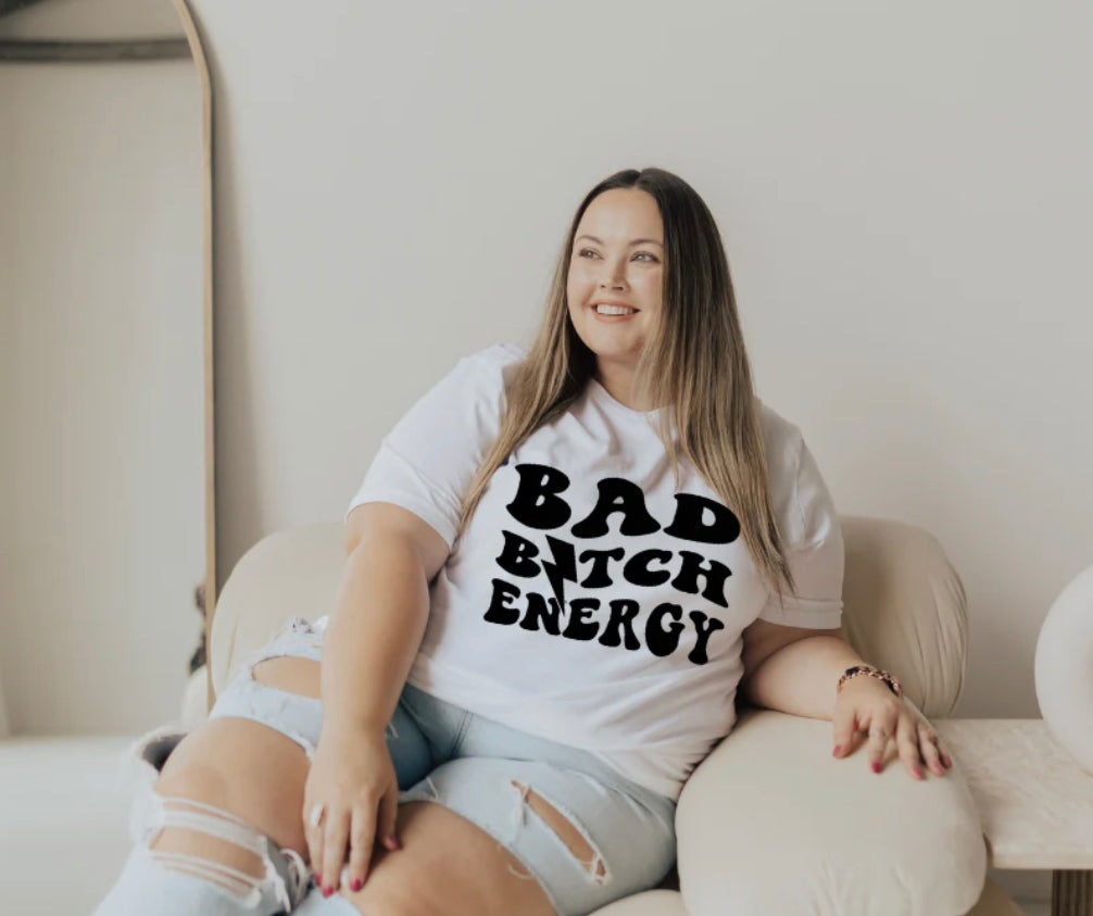 Bad B*tch Energy Screen Print
