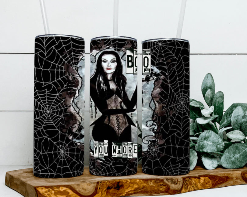 Boo You Wh*re Tumbler