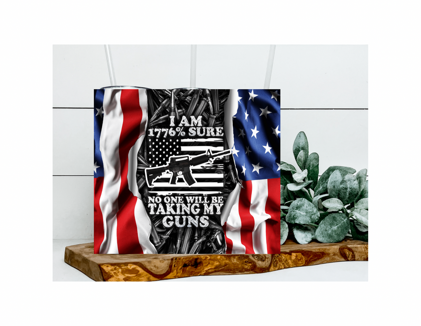 I Am 1776% Sure Tumbler