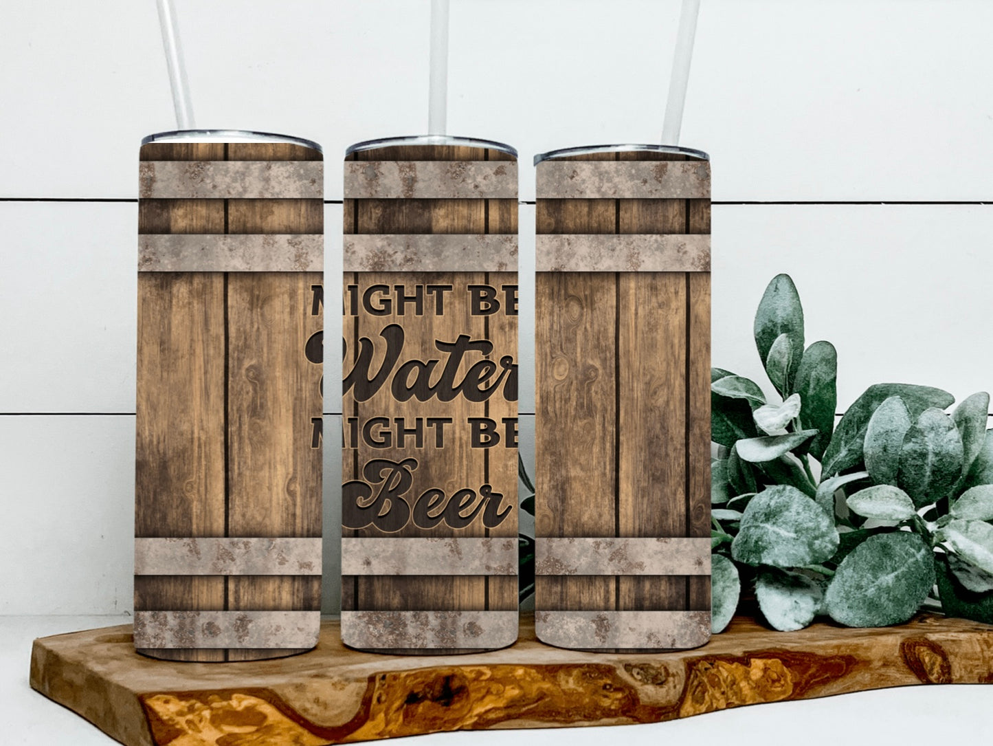 Might Be Water Might Be Beer Tumbler