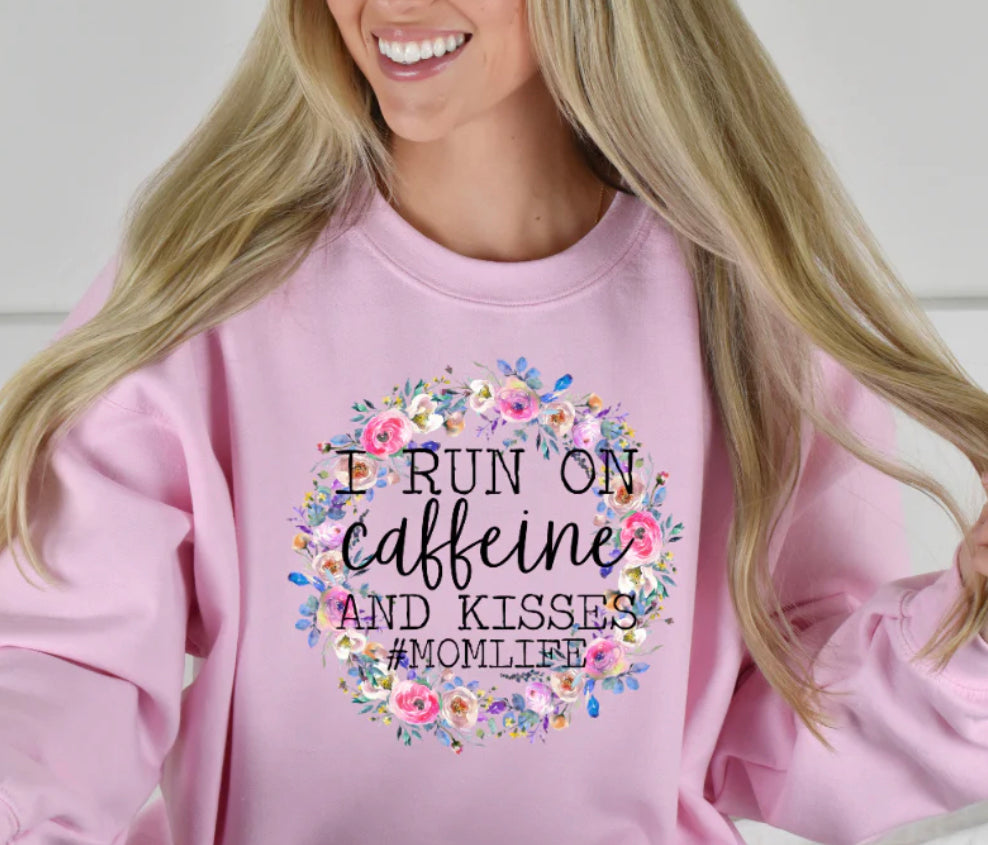 I Run On Caffeine And Kisses Clear Screen Print