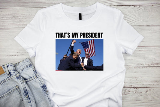 That’s My President Tee