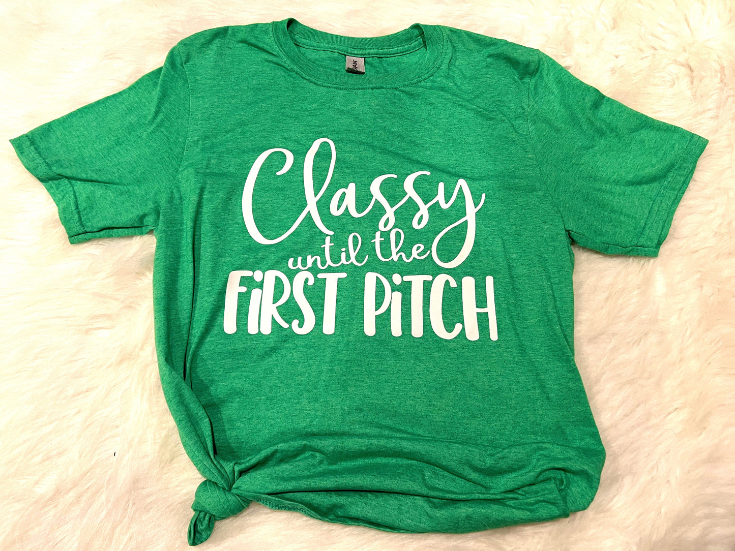Classy Until The First Pitch Tee