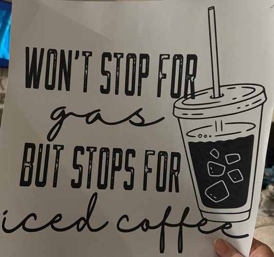 Won’t Stop For Gas Screen Print