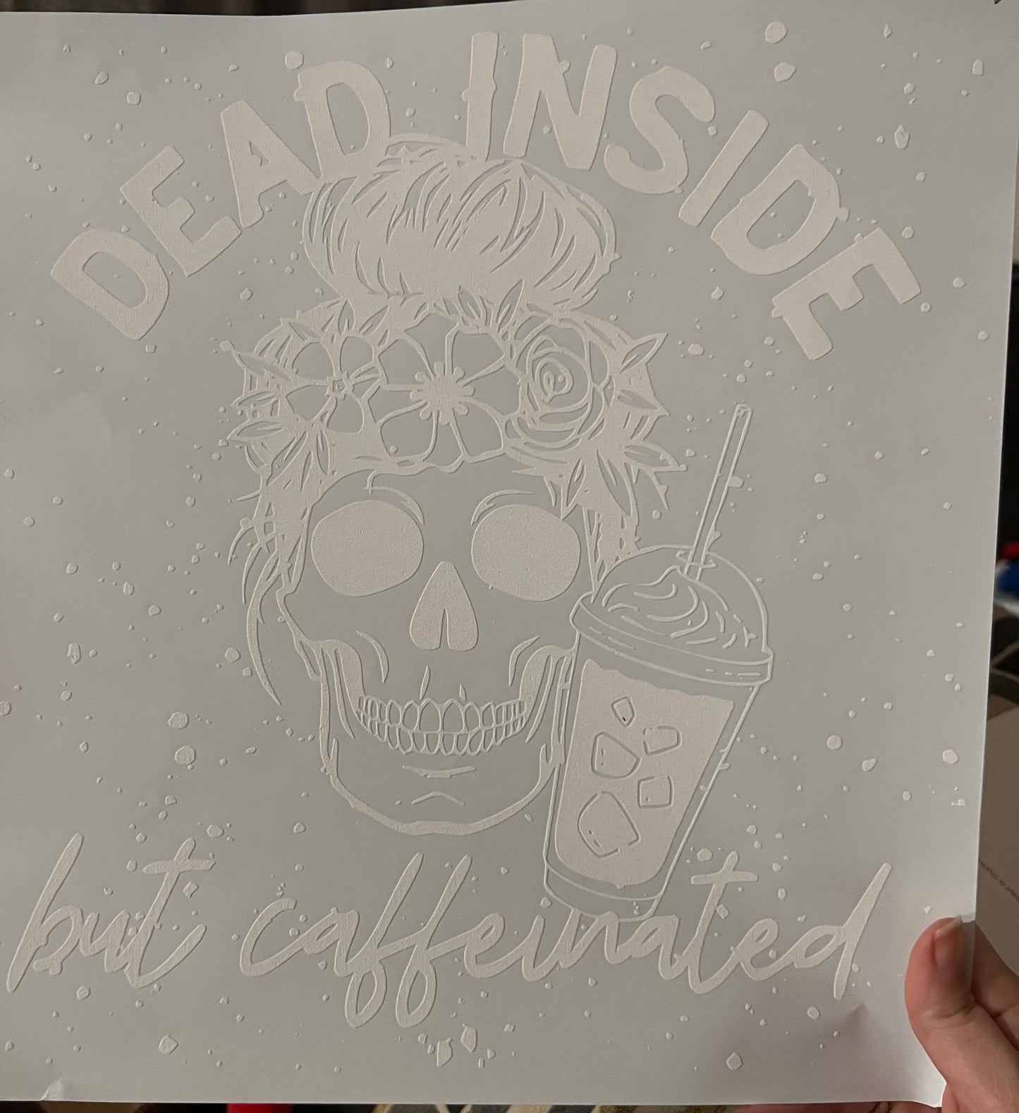 Dead Inside But Caffeinated Screen Print