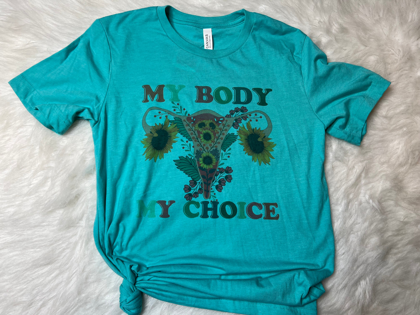 My Body My Choice Tee